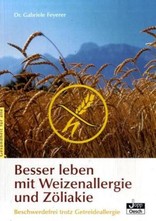 Besser leben mit Weizenallergie und Zöliakie
