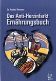 Das Anti-Herzinfarkt-Ernährungsbuch