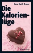Die Kalorienlüge