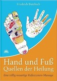 Hand und Fuß - Quellen der Heilung