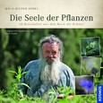 Die Seele der Pflanzen Die Seele der Pflanzen