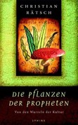 Die Pflanzen der Propheten