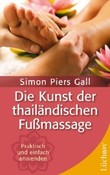 Die Kunst der thailändischen Fußmassage