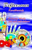 Reflexzonen Kurzübersicht - Geschichte, Therapie und Behandlung