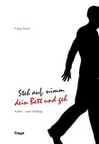 Steh auf, nimm dein Bett und geh