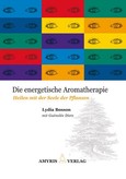 Die energetische Aromatherapie