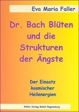 Dr. Bach-Blüten und die Strukturen der Ängste
