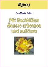 Mit Bachblüten Ängste erkennen und auflösen, 1 Video-DVD