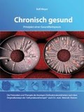 Chronisch gesund - Prinzipien einer Gesundheitspraxis