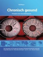 Chronisch gesund - Prinzipien einer Gesundheitspraxis
