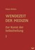 Wendezeit der Medizin Band 2