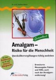 Amalgam, Risiko für die Menschheit