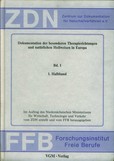 Dokumentation der besonderen Therapierichtungen und natürlichen Heilweisen in Europa Band I erster Teil