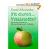 Fit durch Vitalstoffe?