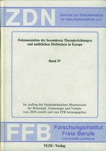 Dokumentation der besonderen Therapierichtungen und natürlichen Heilweisen in Europa Band IV