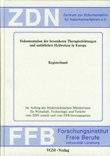 Dokumentation der besonderen Therapierichtungen und natürlichen Heilweisen in Europa Registerband