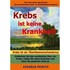Krebs ist keine Krankheit