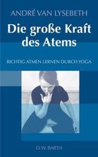 Die große Kraft des Atems