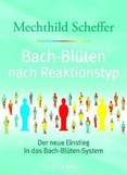 Bach-Blüten nach Reaktionstyp