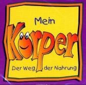 Mein Körper, Der Weg der Nahrung, 1 Audio-CD