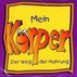 Mein Körper, Der Weg der Nahrung, 1 Audio-CD