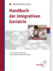 Handbuch der integrativen Geriatrie