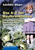 A-Z Hautkrankheiten mit entsprechenden Nahrungsmittelempfehlungen