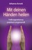 Mit deinen Händen heilen, Taschenbuch