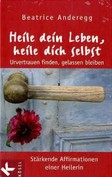 Heile dein Leben, heile dich selbst