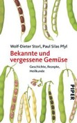 Bekannte und vergessene Gemüse Bekannte und vergessene Gemüse