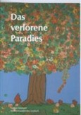 Das verlorene Paradies