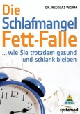Die Schlafstörungs-Fett-Falle