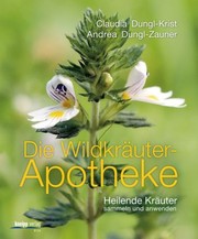 Die Wildkräuter-Apotheke