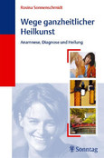 Wege ganzheitlicher Heilkunst