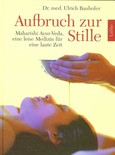 Aufbruch zur Stille