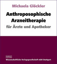 Anthroposophische Arzneitherapie für Ärzte und Apotheker