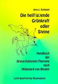 Die heil(ig)ende Grünkraft edler Steine