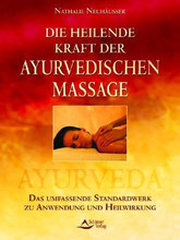 Die heilende Kraft der Ayurvedischen Massage