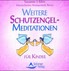 Weitere Schutzengel-Meditationen, Audio-CD