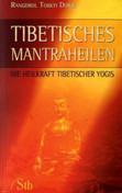Tibetisches Mantraheilen
