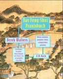 Das Feng Shui Praxisbuch