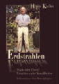 Erdstrahlen - Segen oder Fluch?