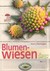 Blumenwiesen im naturnahen Garten