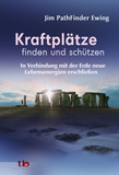 Kraftplätze finden und schützen