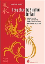 Feng Shui: Die Struktur der Welt