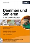 Dämmen und Sanieren in Alt- und Neubauten, m. CD-ROM