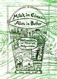 Milch im Eimer - Alles in Butter