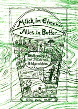 Milch im Eimer - Alles in Butter