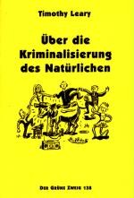 Über die Kriminalisierung des Natürlichen