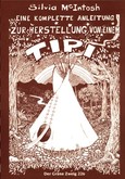Eine komplette Anleitung zur Herstellung eines Tipi